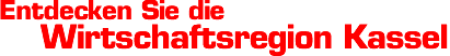Entdecken Sie die Wirtschaftsregion Kassel